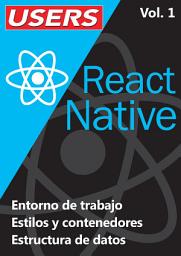 Icon image React Native - Vol.1: Entorno de trabajo - Estilos y contenedores - Estructura de datos
