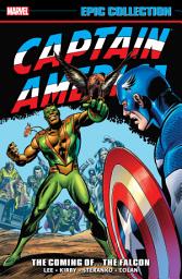 Icon image Captain America Epic Collection: The Coming OfThe Falcon
