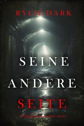 Icon image Seine Andere Seite (Ein Jessie Reach Mystery – Band 1)