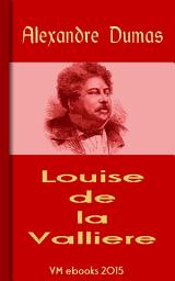 Icon image Louise de la Valliere: Classic French Literature