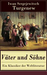 Icon image Väter und Söhne - Ein Klassiker der Weltliteratur: Zusammenstoß der Generationen