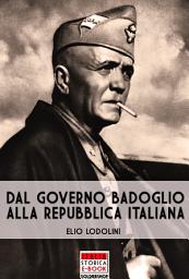 Icon image Dal Governo Badoglio alla Repubblica Italiana