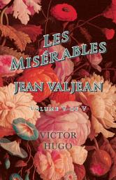 Icon image Les Misérables, Volume V of V, Jean Valjean