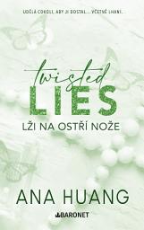 Icon image Twisted Lies: Lži na ostří nože: Svazek 4