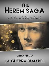 Icon image The Herem Saga #1 (La guerra di Mabel)