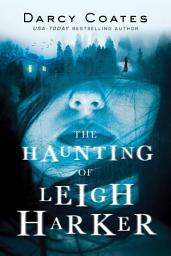 Icon image The Haunting of Leigh Harker