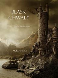 Icon image Blask Chwały (Księga 5 Kręgu Czarnoksiężnika)