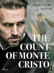 Icon image The Count of Monte Cristo I: Volume 1