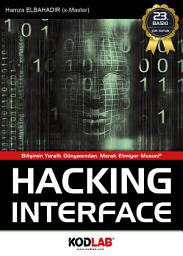 Icon image HACKING INTERFACE - TÜRKÇE: Bilişimin Yeraltı Dünyası!