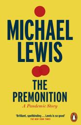Icon image The Premonition: A Pandemic Story