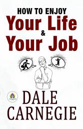 Icon image How to Enjoy Your Life and Your Job: Demanding Ebook Book