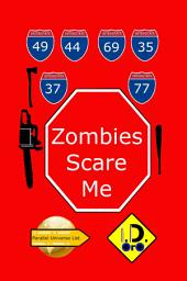 Icon image Zombies Scare Me (Edizione Italiana)