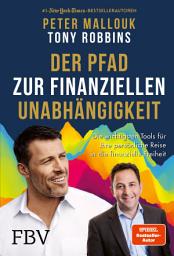 Icon image Der Pfad zur finanziellen Unabhängigkeit: Die wichtigsten Tools, Strategien und Denkweisen für Ihre persönliche Reise in die finanzielle Freiheit