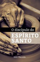 Icon image O Discípulo do Espirito Santo: Edição 2