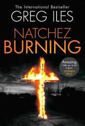 Icon image Natchez Burning: A Novel
