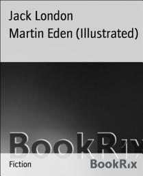 Icon image Martin Eden (Illustrated)