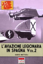 Icon image L'aviazione legionaria in Spagna - Vol. 2