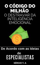 Icon image O Código do Milhão O Destravar da Inteligência Emocional