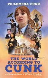 Icon image The World According to Cunk: An Illustrated History of All World Events Ever, Space Permitting