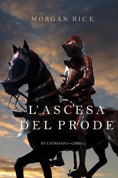 Icon image L’ascesa Del Prode (Re e Stregoni—Libro 2)