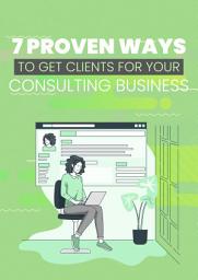 Icon image 7 Proven Ways to Get Clients for Your Consulting Business