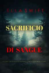 Icon image Sacrificio di Sangue (Un thriller ricco di suspense con Peyton Risk – Libro 1)