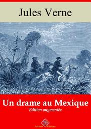 Icon image Un drame au Mexique: Nouvelle édition augmentée