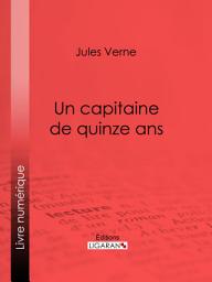 Icon image Un capitaine de quinze ans