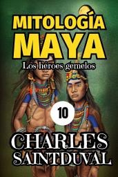 Icon image Mitología Maya: Los héroes gemelos