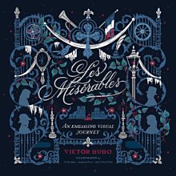 Icon image Les Miserables: An Engaging Visual Journey