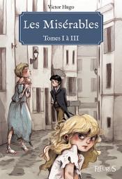 Icon image Les Misérables - Tomes I à III: Texte original