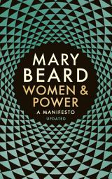 Icon image Women & Power: A Manifesto