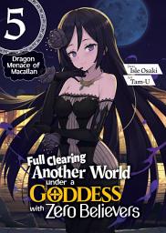Icon image Full Clearing Another World under a Goddess with Zero Believers