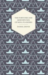 Icon image The Fortunes and Misfortunes of Moll Flanders