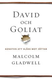 Icon image David och Goliat : konsten att slåss mot jättar