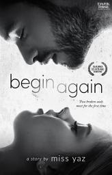 Icon image Begin Again - Miss Yaz - DarkRose Publisher