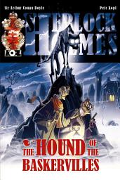 Icon image The Hound of the Baskervilles: A Sherlock Holmes Graphic Novel