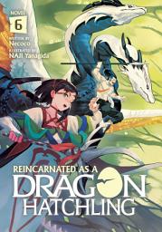 Icon image Reincarnated as a Dragon Hatchling (Light Novel)