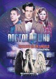 Icon image Doctor Who - Toccato da un angelo