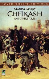Icon image Chelkash and Other Stories