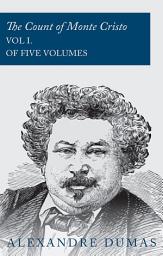 Icon image The Count of Monte Cristo - Vol I. (In Five Volumes)