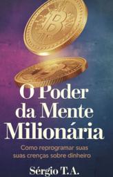 Icon image O Poder da Mente Milionária: Como Reprogramar Suas Crenças Sobre Dinheiro