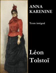 Icon image Anna Karénine (Texte intégral)