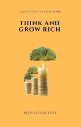 Icon image Think and Grow Rich Deluxe Edition: The Complete Classic Text (Think and Grow Rich Series)