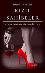 Icon image Kızıl Sahibeler: Ezber Bozan Bir Polisiye 3