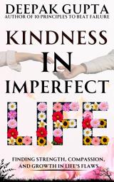 Icon image Kindness in Imperfect Life