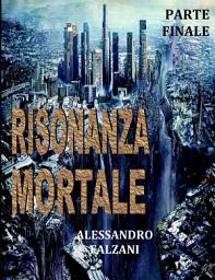 Icon image RISONANZA MORTALE: File 5 top secret : Operazione Siberia.