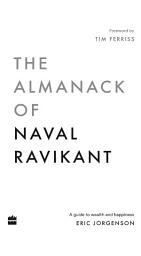 Icon image The Almanack Of Naval Ravikant: A Guide to Wealth and Happiness
