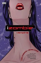 Icon image iZombie Vol. 2: uVampire