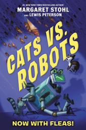 Icon image Cats vs. Robots #2: Now with Fleas!